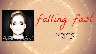 Avril Lavigne - Falling Fast | Lyrics