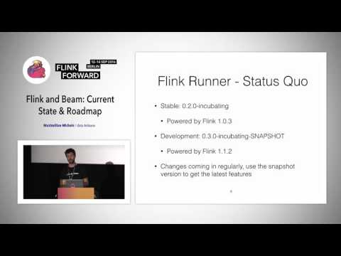 Flink Forward 2016: Maximilian Michels - Flink and Beam: Current State & Roadmap