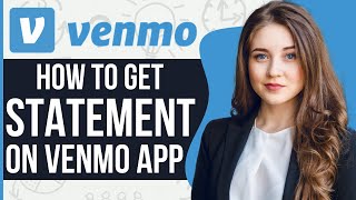 How To Get Venmo Statements 2024 | Full Tutorial