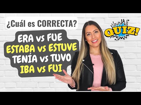 IBA vs FUI, TENÍA vs TUVE, ERA vs FUE, ESTABA vs ESTUVO - Pretérito Imperfecto vs Indefinido QUIZ