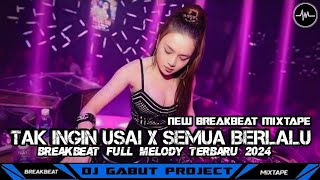 Download lagu DJ BREAKBEAT FULL BASS || 𝘿J TAK INGIN USAI X SEMUA BERLALU || BREAKBEAT FULL 𝙈𝙀𝙇𝙊𝘿𝙄 𝙑𝙄𝙍𝘼𝙇 mp3