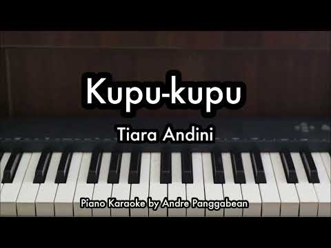 Kupu-kupu - Tiara Andini | Piano Karaoke by Andre Panggabean