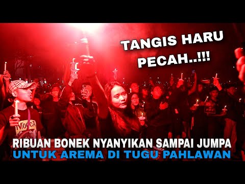 Pecah..!! Suasana Haru Saat Ribuan Bonek Nyanyikan Sampai Jumpa Untuk Arema di Tugu Pahlawan