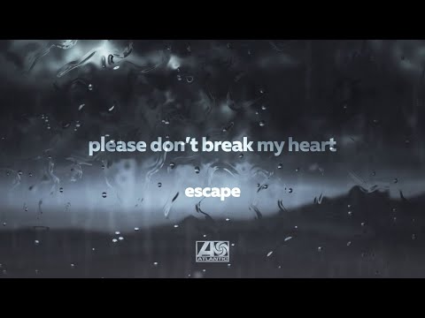 escape - Please don’t break my heart