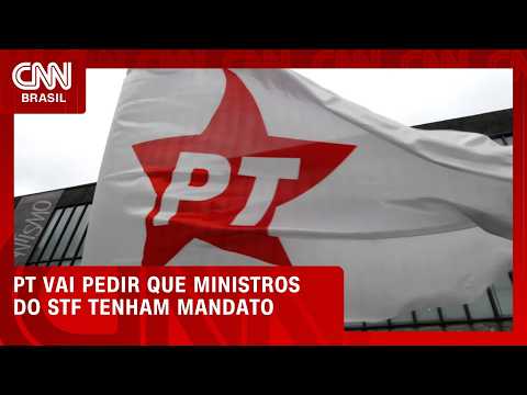 PT vai pedir que ministros do STF tenham mandato | CNN 360°