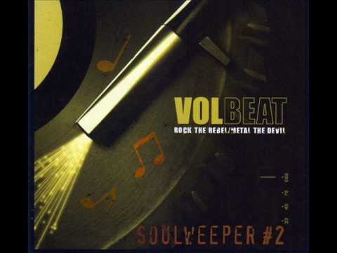 Soulweeper #2 -  Volbeat