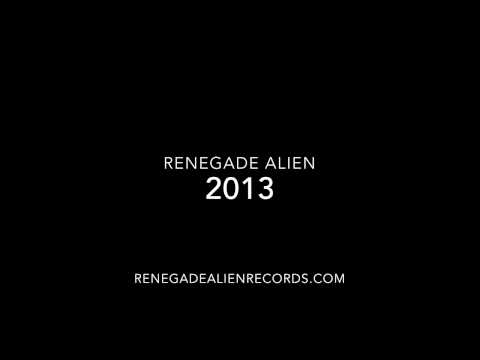 Renegade Alien - 2013
