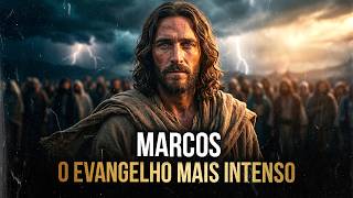 A INCRÍVEL Mensagem de MARCOS – O Evangelho Mais Intenso e Direto da Bíblia