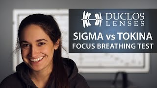 Sigma Cine vs Tokina Vista Breathing Test