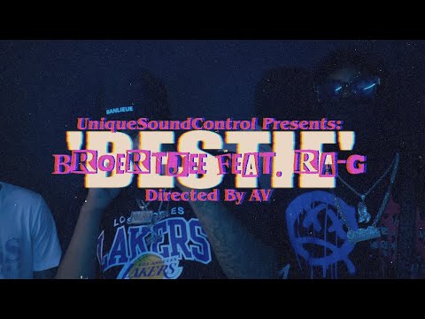 Broertjee - Bestie Feat. RA-G (Official Music Video) | USC