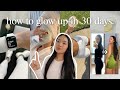 How To GLOW UP For Summer Mentally Physically Become Unrecognizable