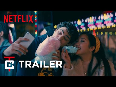 To All The Boys P.S.  I Still Love You | Official Trailer |  Netflix