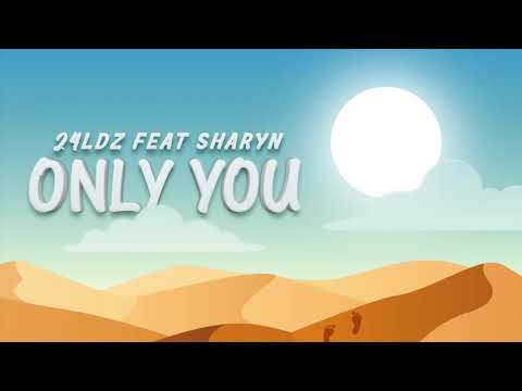 Only You (feat. Sharyn)