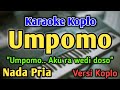 UMPOMO KARAOKE NADA PRIA COWOK Versi Dangdut Koplo Arya Satria