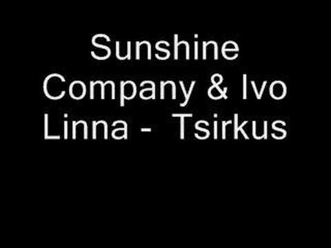 Sunshine Company & Ivo Linna - Tsirkus