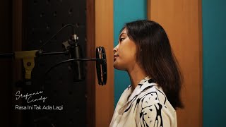 Download lagu Rasa Ini Tak Ada Lagi - Glory Of Love (Cover by Stefanie Cindy) mp3