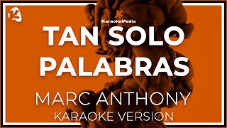Tan Solo Palabras  - Marc Anthony - LETRA (INSTRUMENTAL KARAOKE)