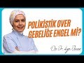 Does Polycystic Ovary Prevent Pregnancy