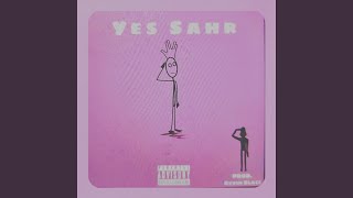 Yes Sahr Music Video