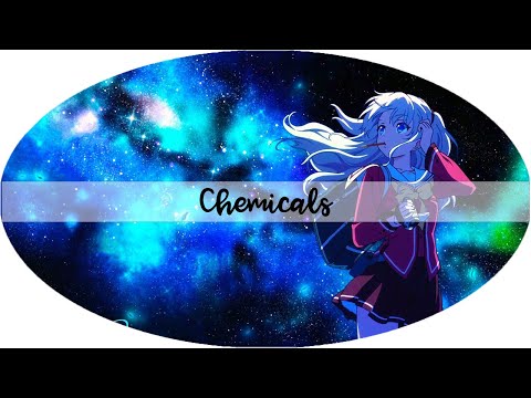 Nightcore - Chemicals