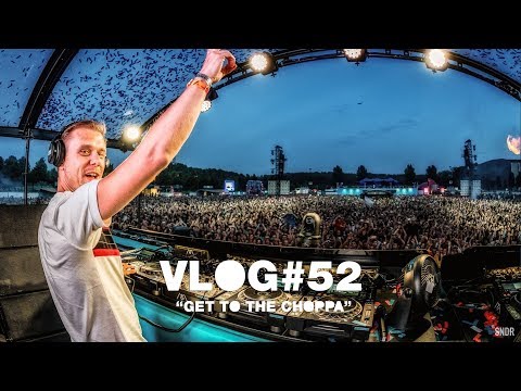 Armin VLOG #52 - Get To The Choppa