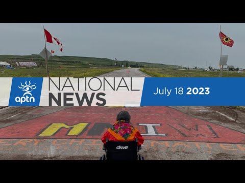 APTN National News July 18, 2023 – Blockade removed, Two men declared innocent after 50 years