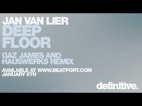 Jan van Lier - Deepfloor (Gaz James & Hauswerks Remix)