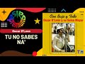 🔥TU NO SABES NA' por OSCAR D'LEON - Salsa Premium