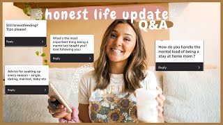 HONEST Q/A...MOTHERHOOD AND POSTPARTUM...life update