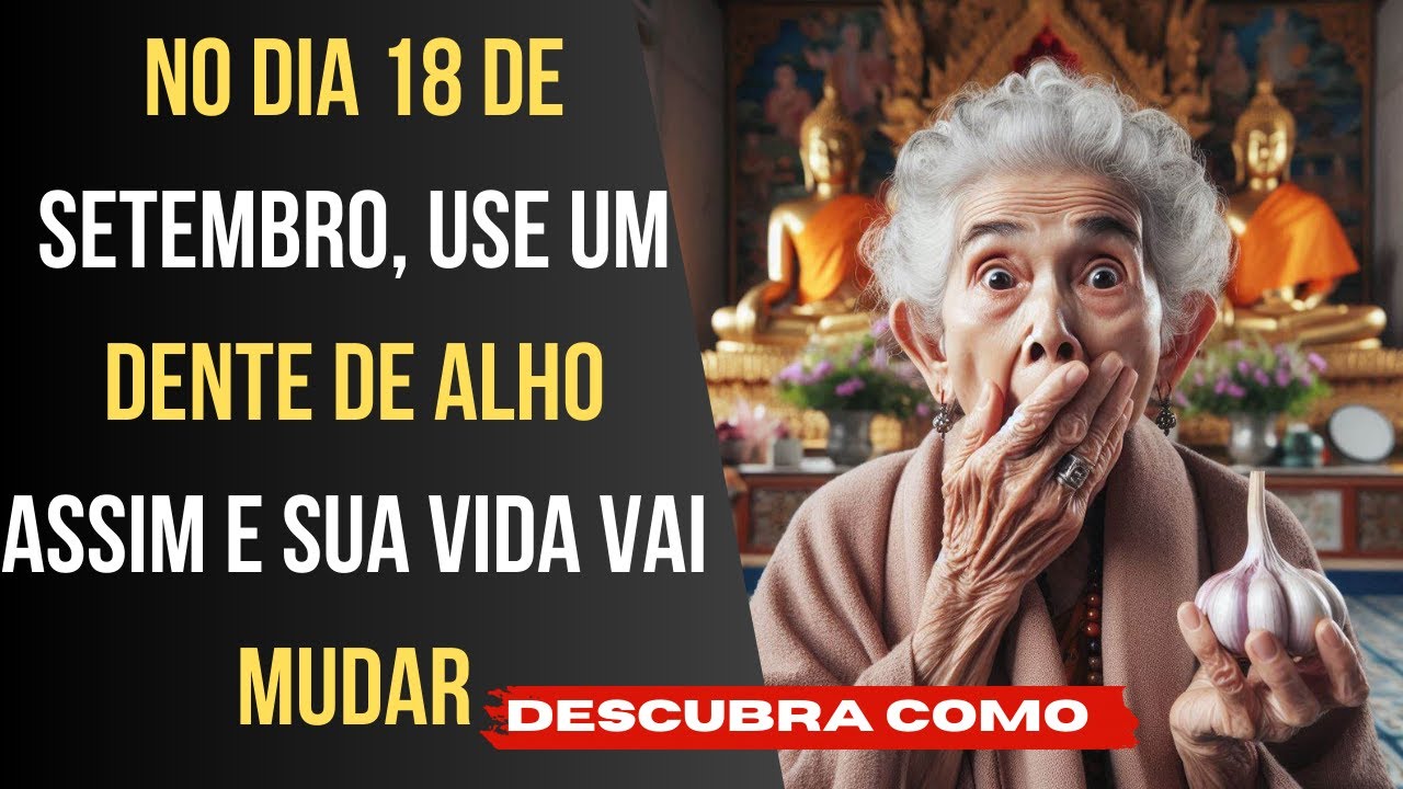 SEJA RICO! USE UM DENTE DE ALHO NO DIA 18 DE SETEMBRO E ATRAIA DINHEIRO