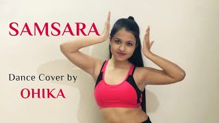 SAMSARA | Tungevaag &amp; Raaban | Ohika Baishya | Dance Cover