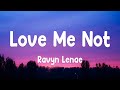 Ravyn Lenae Love Me Not Lyrics