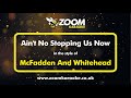 McFadden And Whitehead - Ain't No Stopping Us Now - Karaoke Version from Zoom Karaoke