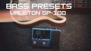 Bass Presets - VALETON GP-100 | Clean, Drive, Pog, Micro Synth, Chorus
