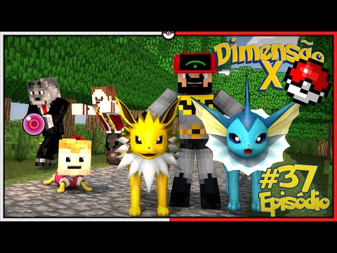 Minecraft DIMENSÃO X #37 - VAPOREON E JOLTEON NO TIME Feat Kazzio e Wolff [Pixelmon]