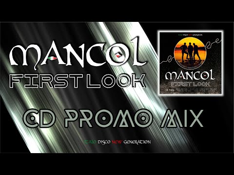 MANCOL - FIRST LOOK (CD PROMO MIX) Italo Disco '2024