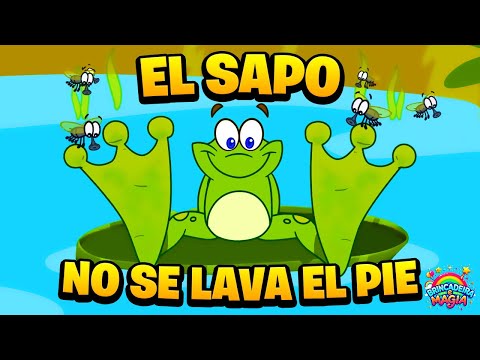 🐸EL SAPO NO SE LAVA EL PIE🐸🦶🏼 - Canciones Infantiles
