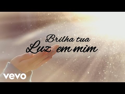 Brilha Tua Luz Em Mim video