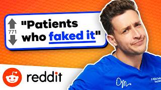 Doctor Reacts To "Lying Patients" Subreddit