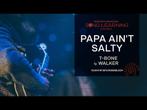 🎸 How to Play "Papa Ain't Salty" by T-Bone Walker on Guitar - Lesson Performance - TrueFire