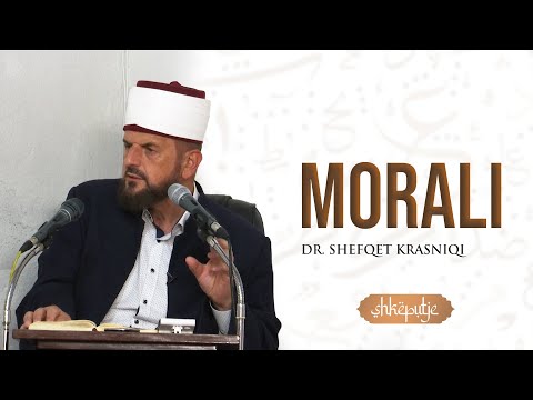 Morali - Dr. Shefqet Krasniqi