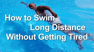 How to Swim Without Getting Tired