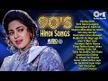 90 S Hindi Songs Bollywood Hindi Songs All Time Hits Songs 90 S Hindi Gaane Old Is Gold