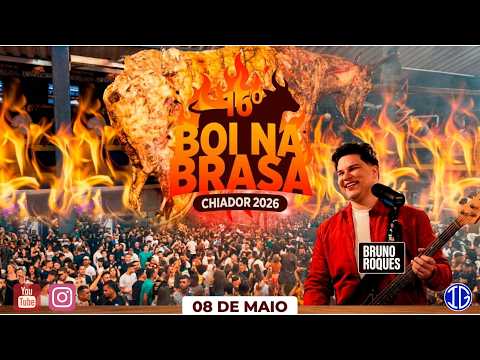 16° Boi na Brasa - Chiador/MG - Cantor Bruno Roques - Chiador MG