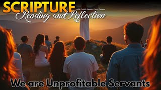 PFL-Daily Scripture Reading and Reflection: We are Unprofitable Servants - Nov. 12, 2024