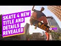 Skate 4 Is Now skate. and Is Free-to-Play - IGN Daily Fix