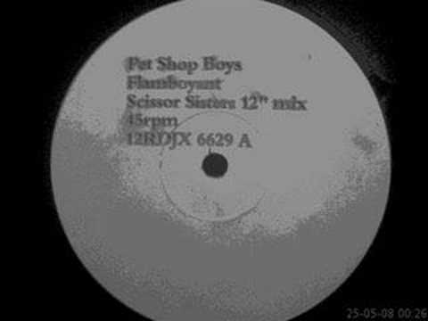 The Petshop Boys Flamboyant (Scissor sisters 12" mix)