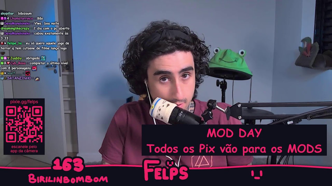 163 | birilinbombom ||| MOD DAY (Todos os PIX vão para os MODS)