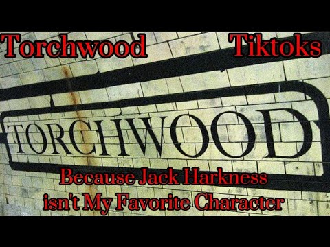 Torchwood TikToks Because Jack Harkness Isn't My Favorite Character