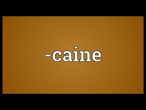 -caine Meaning